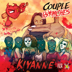 Kiyanne "Couple Bitches"