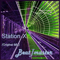 Station X (Original mix)[Free Download]