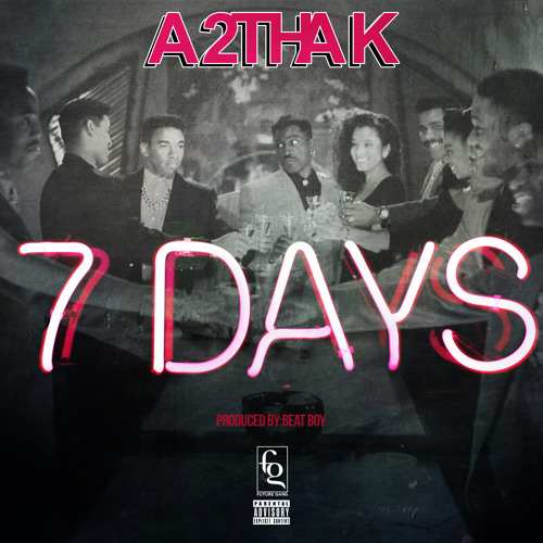 7 Days A Week Beat Boy A2tha