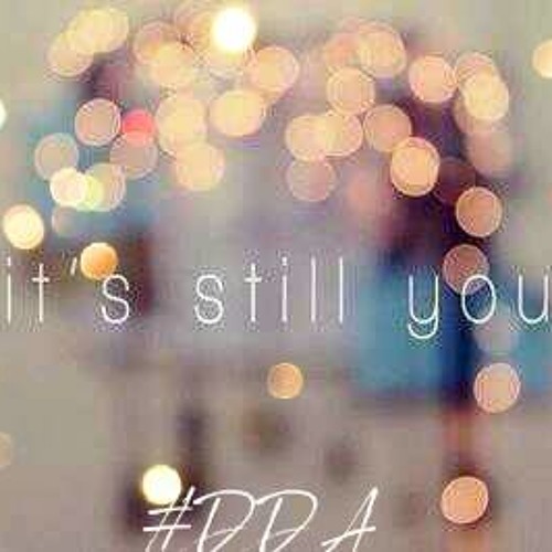 its still you