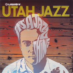 Utah Jazz - It's A Jazz Thing LP (Liquid V 2008)