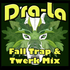 Fall Trap & Twerk Mix