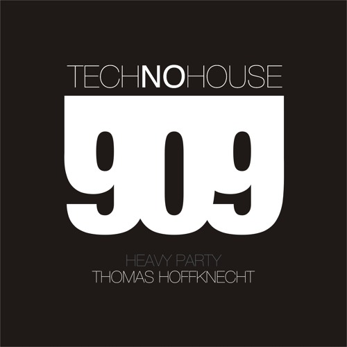 Tech-No-House (TNH09) - Thomas Hoffknecht - Heavy Party