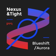 Nexus & Tight - Aurora (Forthcoming Dubtastic Records)