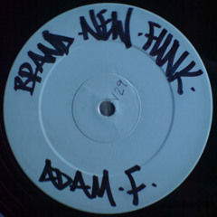 Adam F - Brand New Funk (Simon Harris 140BPM Re-Make/Mix) FREE 320!