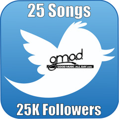 GMAD Presents: 25 for 25K Playlist