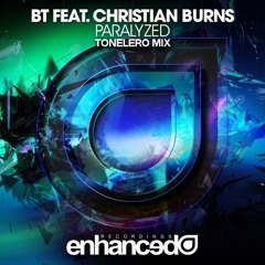 BT feat. Christian Burns - Paralyzed (Tonelero Mix) [FREE DOWNLOAD]
