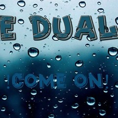 THE DUAL X - Come On (Original Mix)