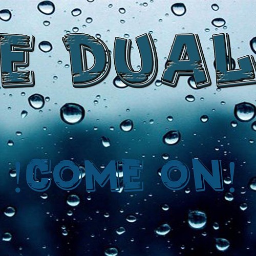 THE DUAL X - Come On (Original Mix)