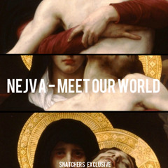 Nejva - Meet our Universe (Snatchers Artwork)