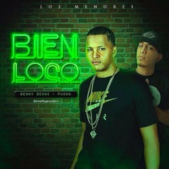 Benny Benni Ft. Pusho - Bien Loco - Single