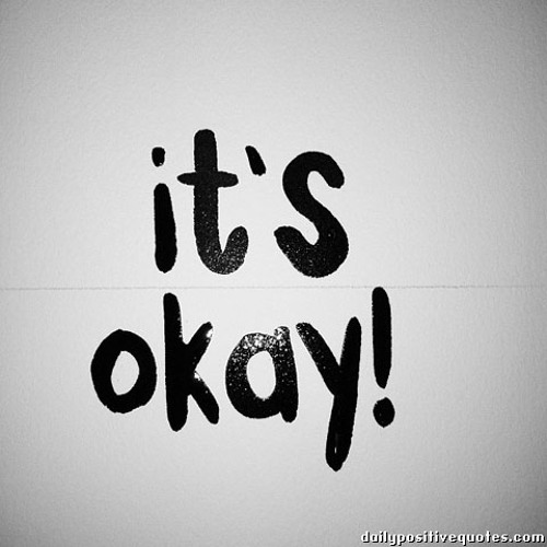 It's Okay