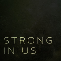 Strong in Us (feat. Ben Rush)