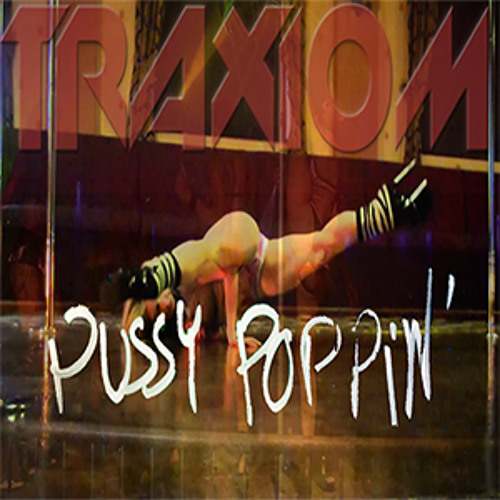 Poppin Pussy