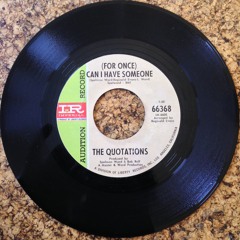 (For Once) Can I Have Someone