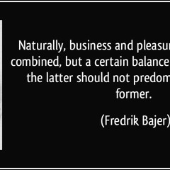 Business Over Pleasure