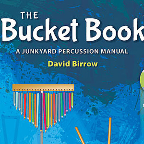 Stream The Bucket Book by David Birrow Listen online for free on