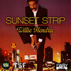 Willie HendriX - Sunset Strip