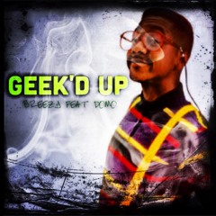 Geekd Up (Feat DoMo)