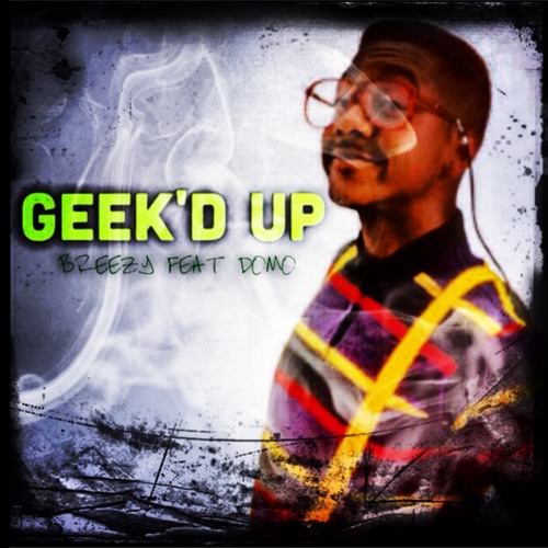 Geekd Up (Feat DoMo)