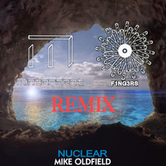 Mike Oldfield - Nuclear (Mintorment & F1NG3RS Remix)