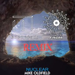 Mike Oldfield - Nuclear (Mintorment & F1NG3RS Remix)