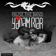 Yadam Biar (Ft Sunchi & Banafshe)
