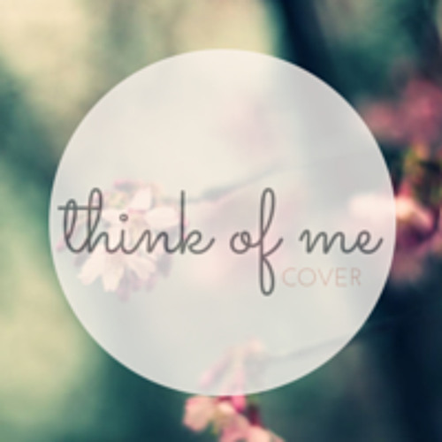 Think Of Me ~ Phantom of the Opera (Vocal Cover)