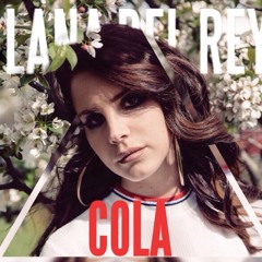 Cola - Lana Del Rey (Hidden vocals)