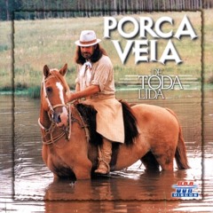 Porca Véia - Alma Cantadeira