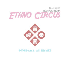 Hideki Naganuma - Ethno Circus