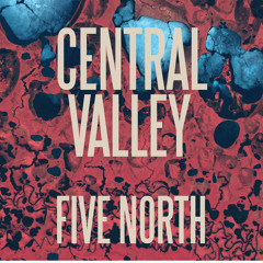 Central Valley - Five North