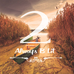 2. Always B Lit Prod. By WONYA LOVE