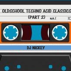 Oldschool Techno Acid Classics (Part 2)