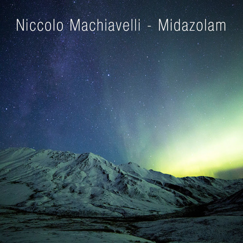 Niccolo Machiavelli - Midazolam