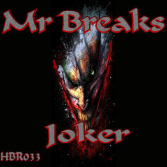 Mr Breaks - Joker (Original Mix) CLIP