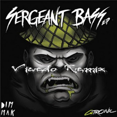 Gtronic - Sergeant Bass (Vicedo Remix) [FREE DOWNLOAD]