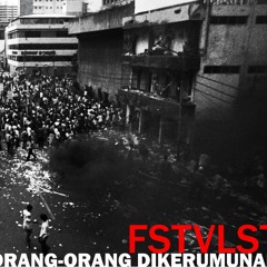 FSTVLST - Orang - Orang Dikerumunan