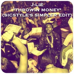 J-Lie feat. Waka Flocka Flame & Mr. Carmack - Throwin´ Money (SicStyle´s Simpler Edit)