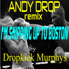 [FREE DOWNLOAD] Dropkick Murphys - I'm Shipping Up To Boston [Download = Click "Buy"]