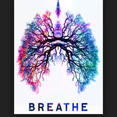 B R E A T H E