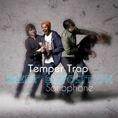 Temper Trap - Sweet Disposition (Sonophone remix)