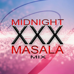 Midnight Masala MIX - DJVibez & DJSparkx & DJDinesh [MASTERED]