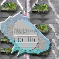 444-M1x: #04 A Taut Line