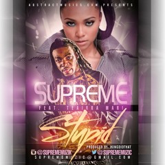 Stupid (feat. Teairra Mari) [Produced By: JKingDidThat] Dirty