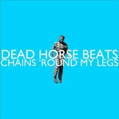 DEAD HORSE BEATS - Chain Gang (Instrumental)