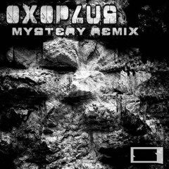 Oxoplus - Mystery (Lazy Busy Remix)..