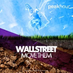 Wallstreet - Move Them (Original Mix)