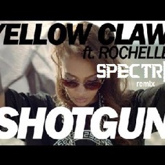 Yellowclaw - Shotgun ft. Rochelle (SPECTRIIX remix)