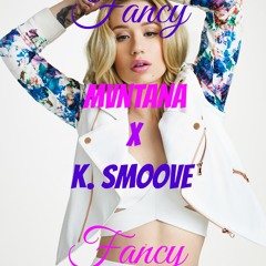 Mvntana x K. Smoove - Fancy - #VMG